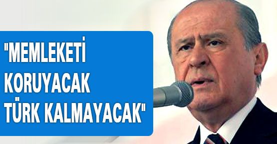 Bahçeli: