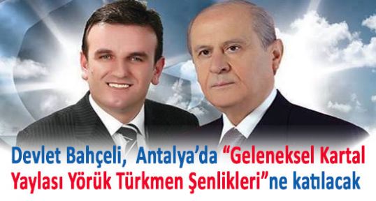 Bahçeli Antalya'da Türkmen Şenliklerine Katılacak
