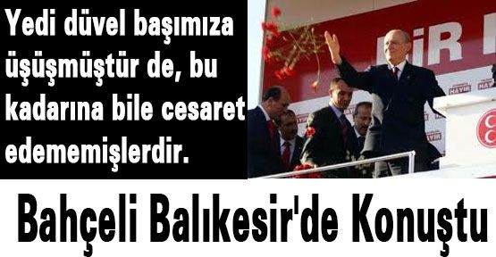 Bahçeli Balıkesir'de Konuştu
