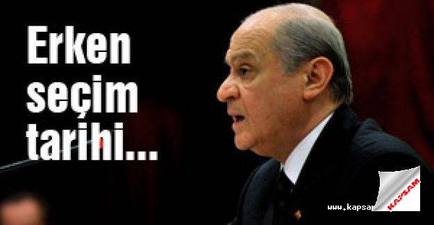 Bahçeli'den erken seçim tarihi..