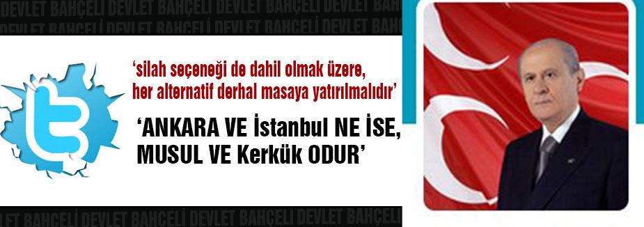 Bahçeli: “Gerekirse Silaha Sarılmalı“