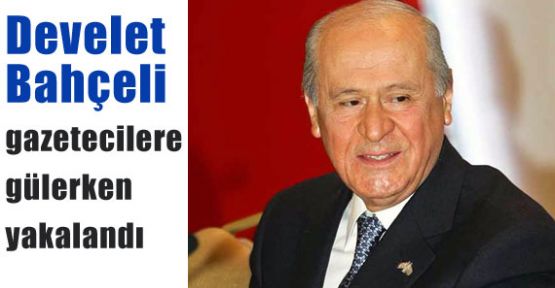 Bahçeli Gülerken Yakalandı