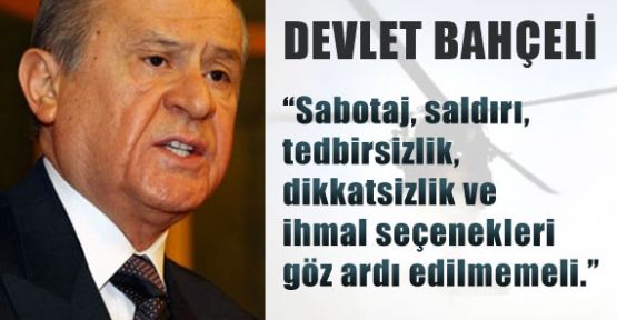 Bahçeli Helikopter Kazasına Dikkat Çekti
