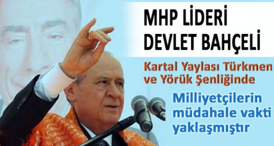 Bahçeli; Kartal Yaylası Türkmen ve Yörük Şenliğinde...