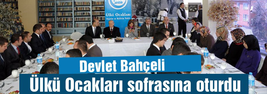 Bahçeli, Ülkü Ocakları Sofrasında