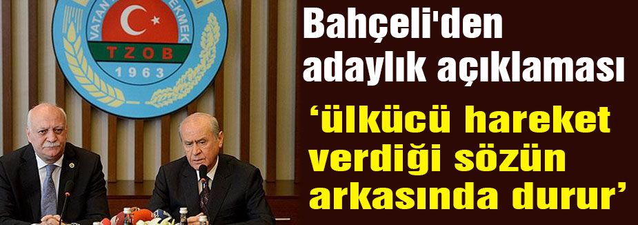 Bahçeli'den adaylık açıklaması
