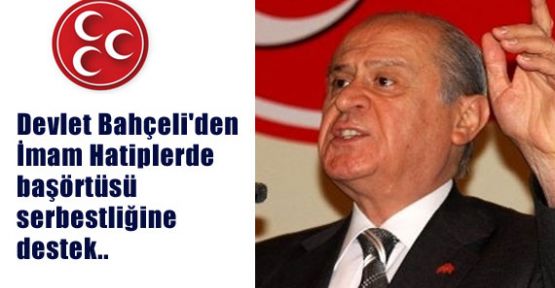 Bahçeli'den Başörtüsüne Destek