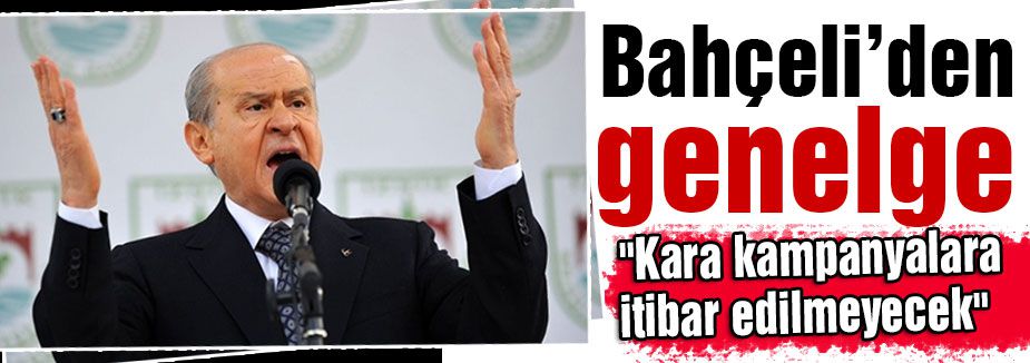 Bahçeli'den genelge...