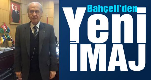 Bahçeli'den Yeni İmaj