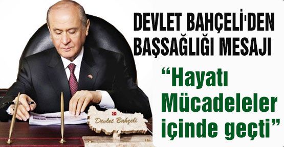 Bahçeli'nin Başsağlığı Mesajı