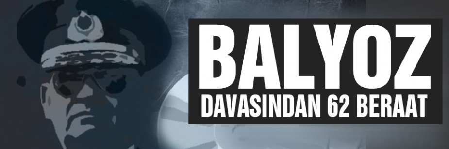 Balyoz Davasında 62 sanık beraat etti