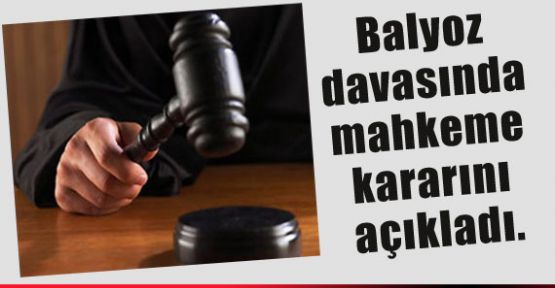 Balyoz Davasında Mahkeme Kararını Verdi