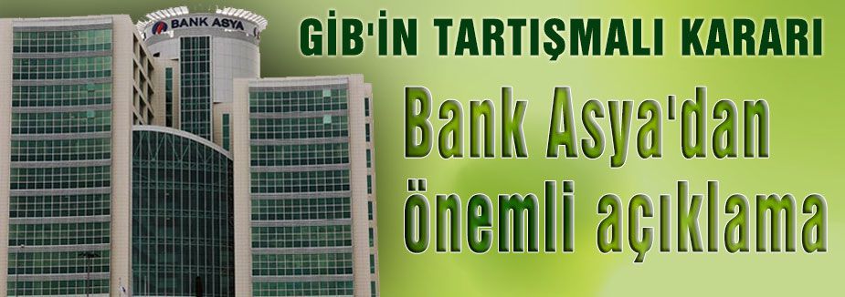 Bank Asya'dan çok önemli açıklama
