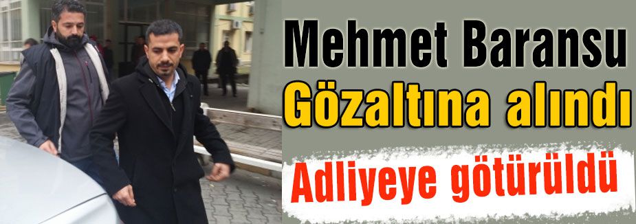 Baransu Gözaltına Alındı...