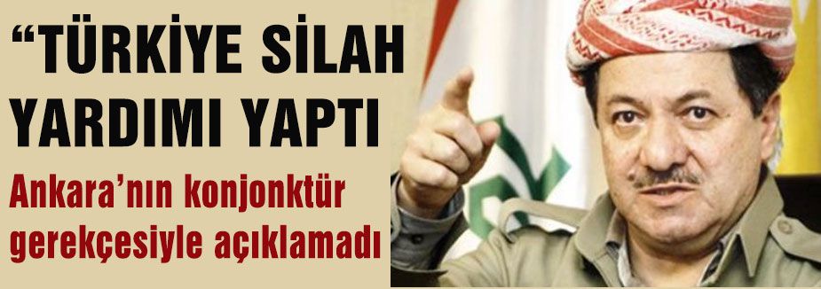 Barzani; Türkiye'den Silah Yardımı Aldığını Söyledi