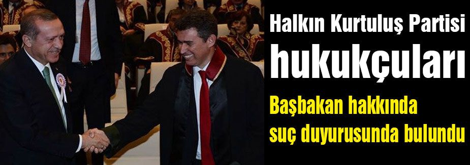 Başbakan hakkında suç duyurusu