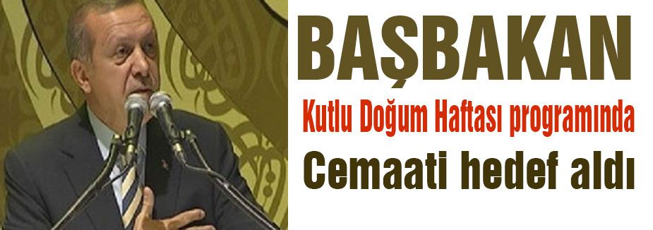 Başbakan'ın Hedefinde Yine Cemaat Vardı