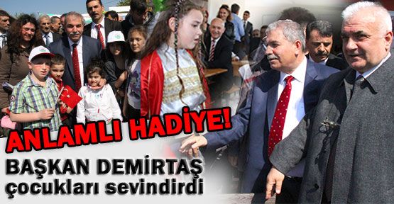 Başkan Demirtaş' tan Çocuklara Çok Anlamlı Hediye