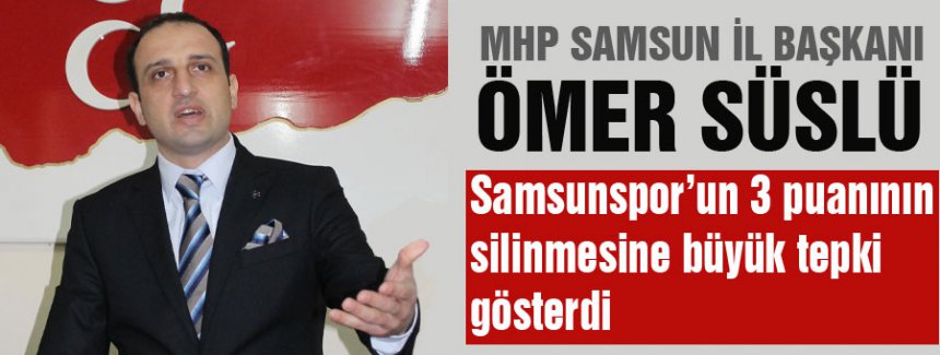 Başkan Ömer Süslü: Samsunspor’u hedefinden kimse alıkoyamaz