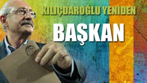 Başkan yine Kılıçdaroğlu