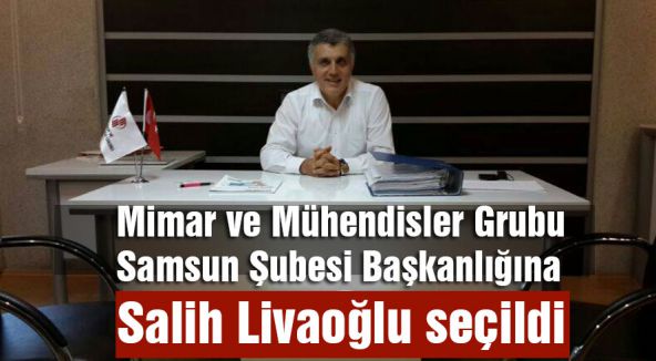 BAŞKANLIĞA LİVAOĞLU SEÇİLDİ