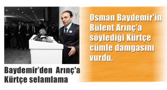 Baydemir’den Arınç'a Kürtçe Selamlama