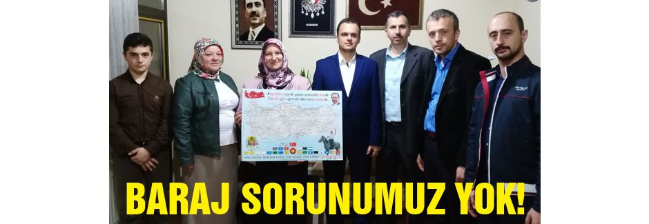 BBP'li Demir: Baraj gibi bir sorunumuz asla yok!