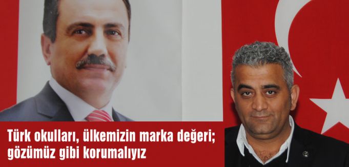 BBP'li Çayır: Türk okulları, ülkemizin marka değeridir