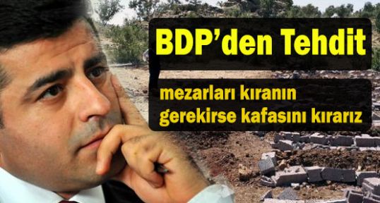 BDP'den tahrik ve tehdit