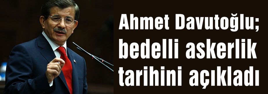 Bedelli askerlik açıklandı