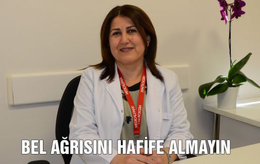 BEL AĞRISINI HAFİFE ALMAYIN