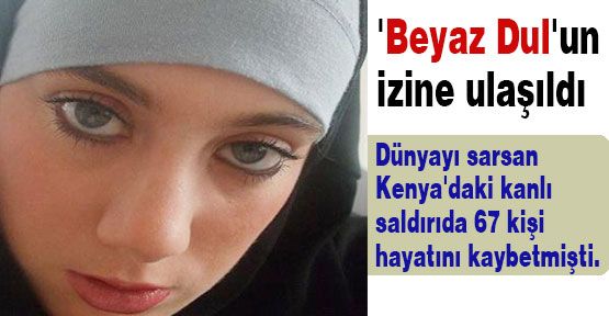'Beyaz Dul'un izine ulaşıldı