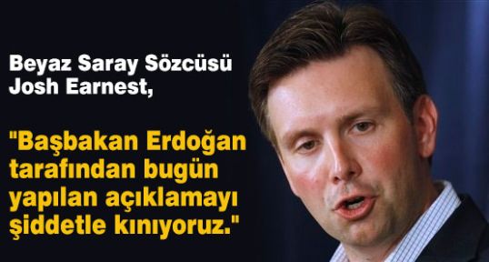 Beyaz Saray Erdoğan'ı Kınadı