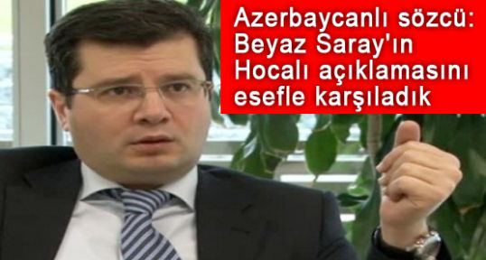 Beyaz Saray'ın Hocalı açıklamasını esefle karşıladık