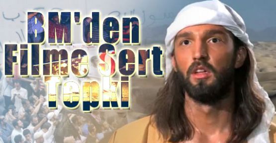 BM Filme Sert Tepki Gösterdi