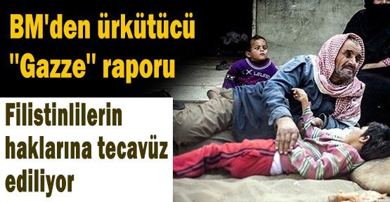 BM'den''Gazze'' raporu