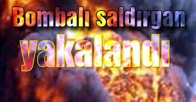 Bombalı saldırgan yakalandı