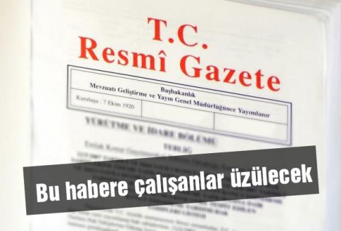 Bu habere çalışanlar üzülecek
