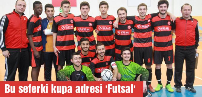 Bu seferki kupa adresi 'Futsal'