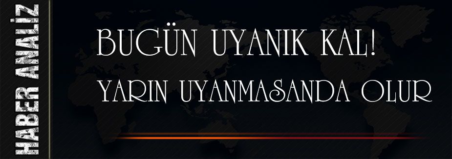 BUGÜN UYANIK KAL!