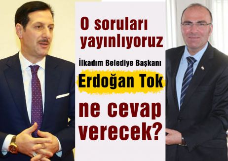 Buna Erdoğan Tok ne cevap verecek?