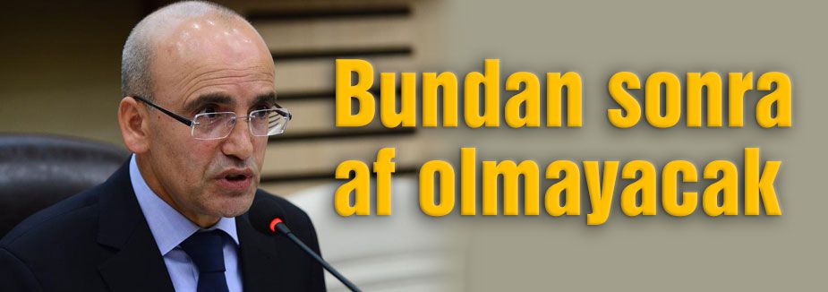 Bundan sonra af olmayacak