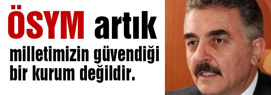 Büyükataman'dan ÖSYM Tepkisi