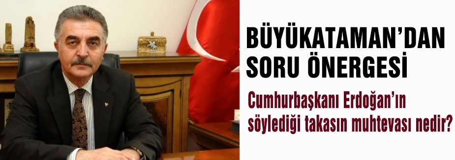 Büyükataman'dan Soru Önergesi...