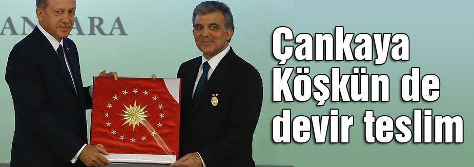 Çankaya Köşkün de devir teslim
