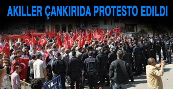 Çankırı'da Akillere Protesto...