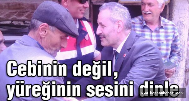 Cebinin değil yüreğinin sesini dinle