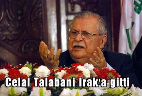 Celal Talabani Irak'a gitti