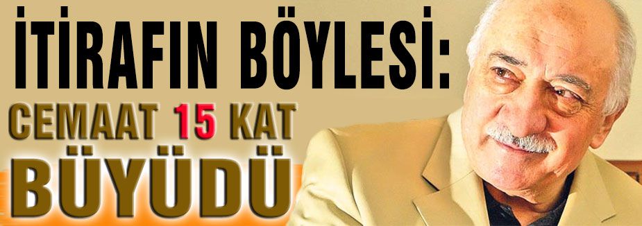 Cemaat 15 kat büyüdü