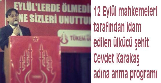 Cevdet Karakaş adına anma programı